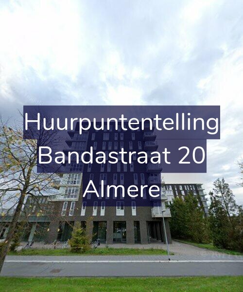Foto gevel Huurpuntentelling voor Bandastraat 20, Almere