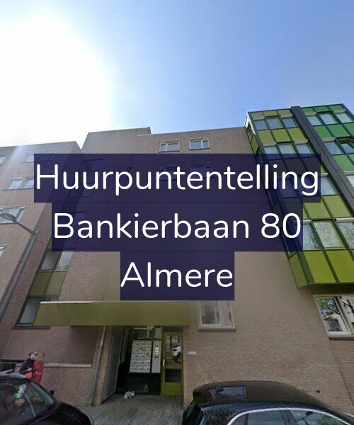 Foto gevel Huurpuntentelling voor Bankierbaan 80, Almere