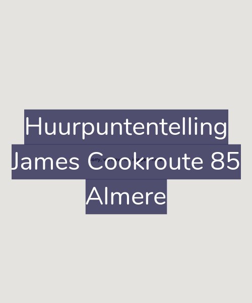 Foto gevel Huurpuntentelling voor James Cookroute 85, Almere
