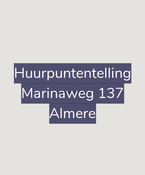 Foto gevel Huurpuntentelling voor Marinaweg 137, Almere