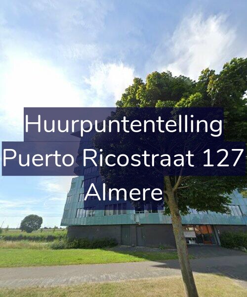 Foto gevel Huurpuntentelling voor Puerto Ricostraat 127, Almere