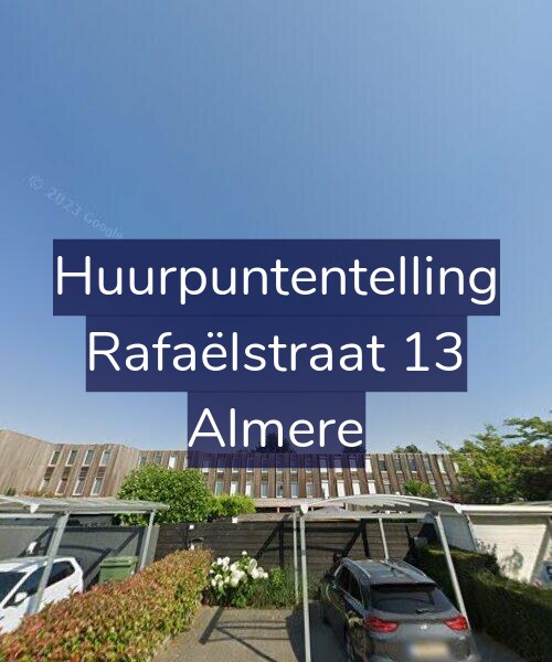 Foto gevel Huurpuntentelling voor Rafaëlstraat 13, Almere