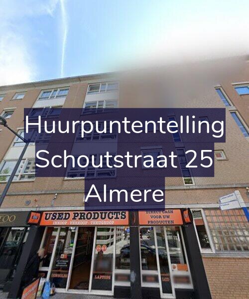 Foto gevel Huurpuntentelling voor Schoutstraat 25, Almere
