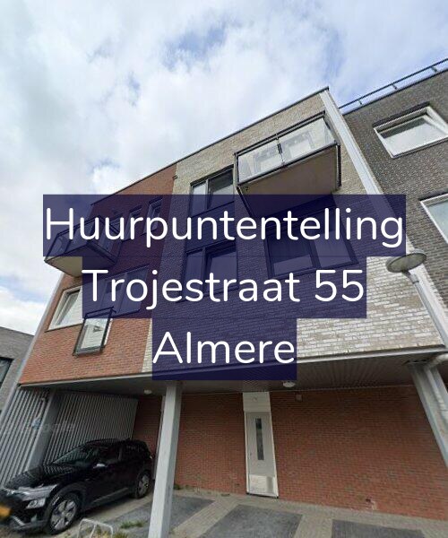 Foto gevel Huurpuntentelling voor Trojestraat 55, Almere