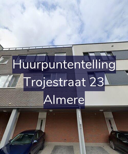 Foto gevel Huurpuntentelling voor Trojestraat 23, Almere