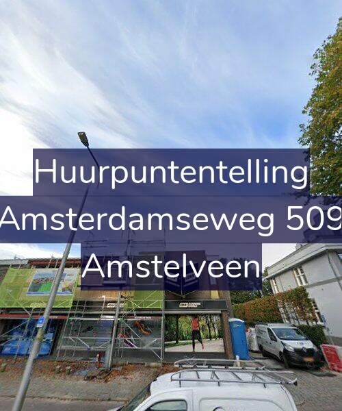 Foto gevel Huurpuntentelling voor Amsterdamseweg 509, Amstelveen