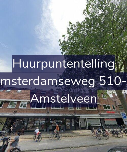 Foto gevel Huurpuntentelling voor Amsterdamseweg 510-A, Amstelveen