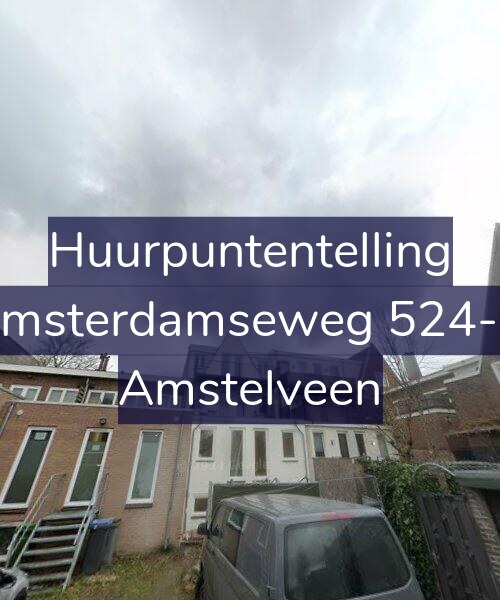 Foto gevel Huurpuntentelling voor Amsterdamseweg 524-D, Amstelveen