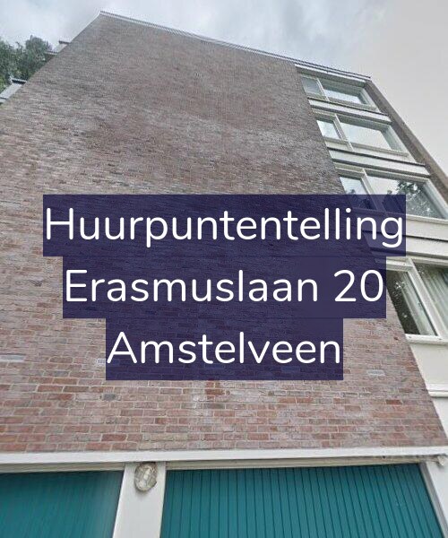 Foto gevel Huurpuntentelling voor Erasmuslaan 20, Amstelveen