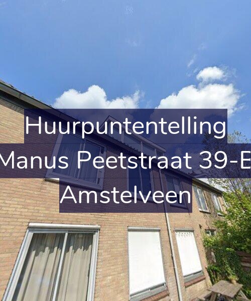 Foto gevel Huurpuntentelling voor Manus Peetstraat 39-B, Amstelveen