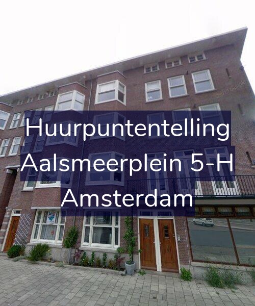 Foto gevel Huurpuntentelling voor Aalsmeerplein 5-H, Amsterdam