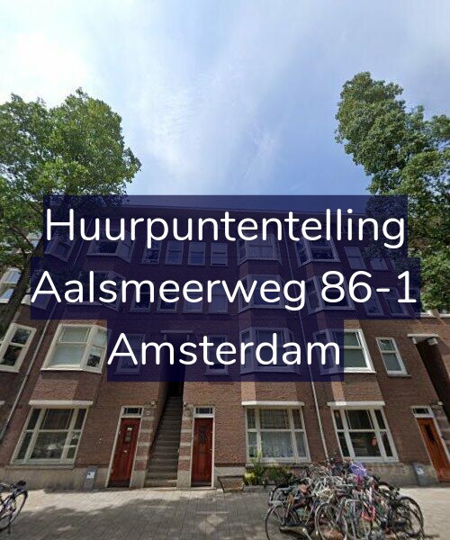 Foto gevel Huurpuntentelling voor Aalsmeerweg 86-1, Amsterdam