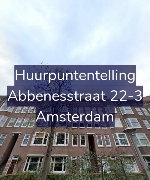 Foto gevel Huurpuntentelling voor Abbenesstraat 22-3, Amsterdam