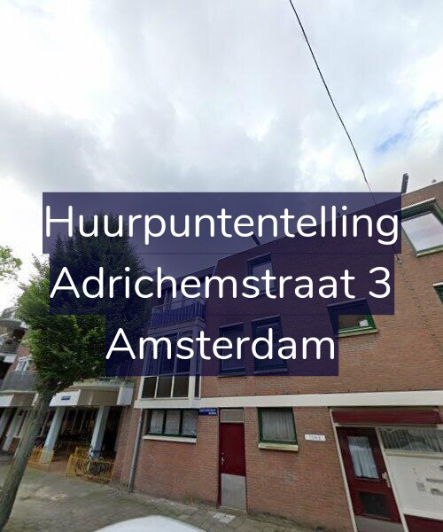 Foto gevel Huurpuntentelling voor Adrichemstraat 3, Amsterdam