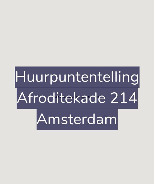 Foto gevel Huurpuntentelling voor Afroditekade 214, Amsterdam