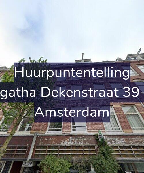 Foto gevel Huurpuntentelling voor Agatha Dekenstraat 39-2, Amsterdam