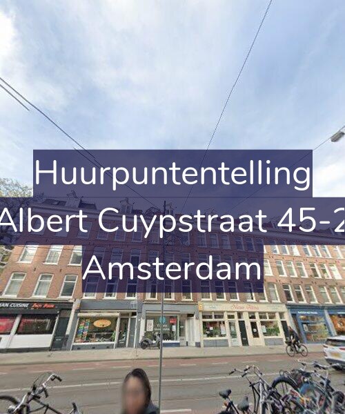 Foto gevel Huurpuntentelling voor Albert Cuypstraat 45-2, Amsterdam