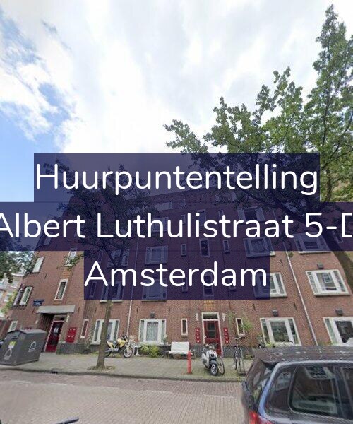 Foto gevel Huurpuntentelling voor Albert Luthulistraat 5-D, Amsterdam