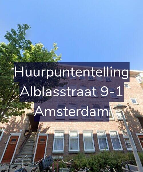 Foto gevel Huurpuntentelling voor Alblasstraat 9-1, Amsterdam