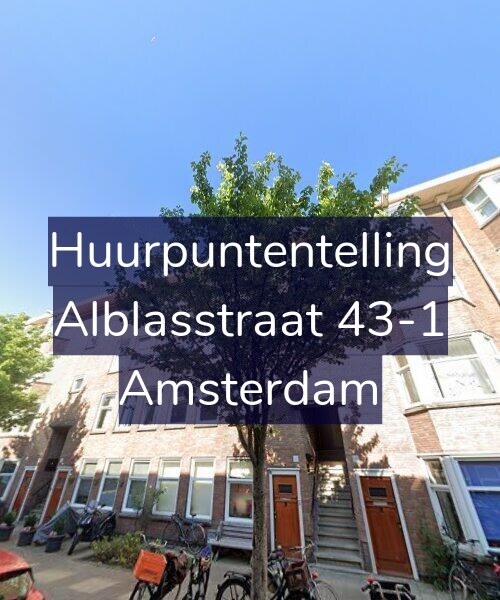 Foto gevel Huurpuntentelling voor Alblasstraat 43-1, Amsterdam