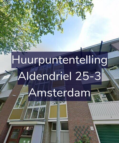 Foto gevel Huurpuntentelling voor Aldendriel 25-3, Amsterdam