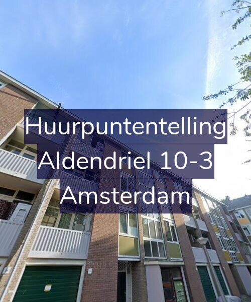 Foto gevel Huurpuntentelling voor Aldendriel 10-3, Amsterdam
