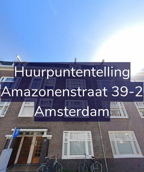 Foto gevel Huurpuntentelling voor Amazonenstraat 39-2, Amsterdam