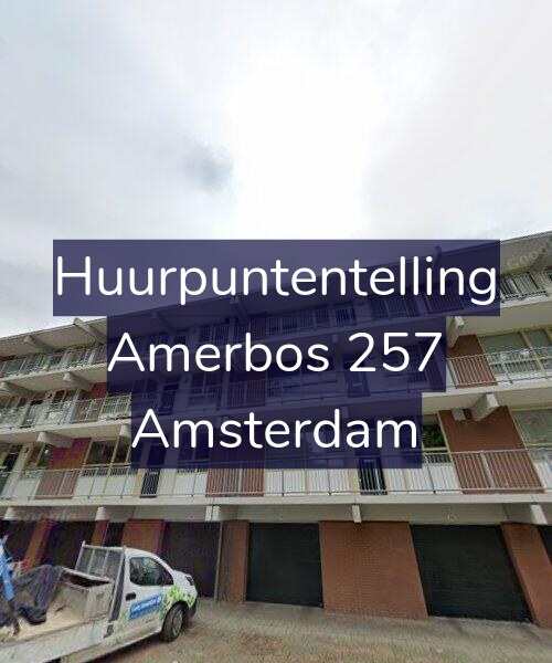 Foto gevel Huurpuntentelling voor Amerbos 257, Amsterdam