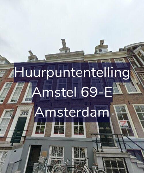 Foto gevel Huurpuntentelling voor Amstel 69-E, Amsterdam