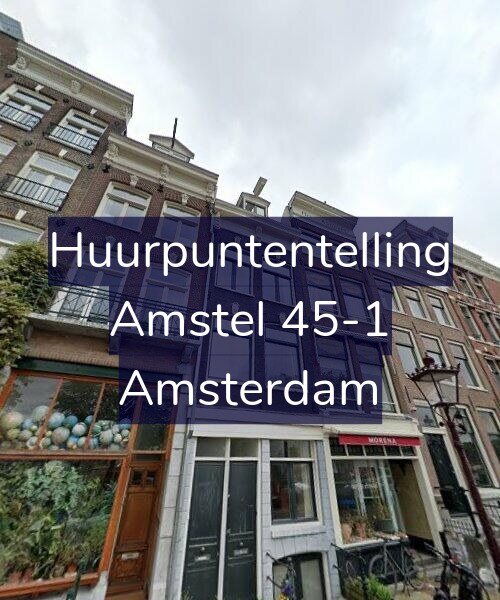 Foto gevel Huurpuntentelling voor Amstel 45-1, Amsterdam