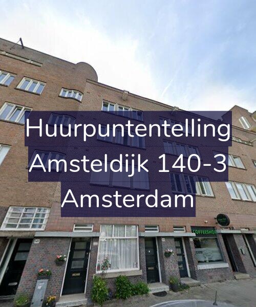 Foto gevel Huurpuntentelling voor Amsteldijk 140-3, Amsterdam