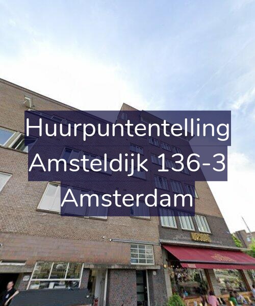 Foto gevel Huurpuntentelling voor Amsteldijk 136-3, Amsterdam