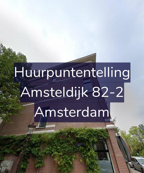 Foto gevel Huurpuntentelling voor Amsteldijk 82-2, Amsterdam