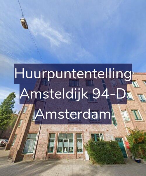 Foto gevel Huurpuntentelling voor Amsteldijk 94-D, Amsterdam