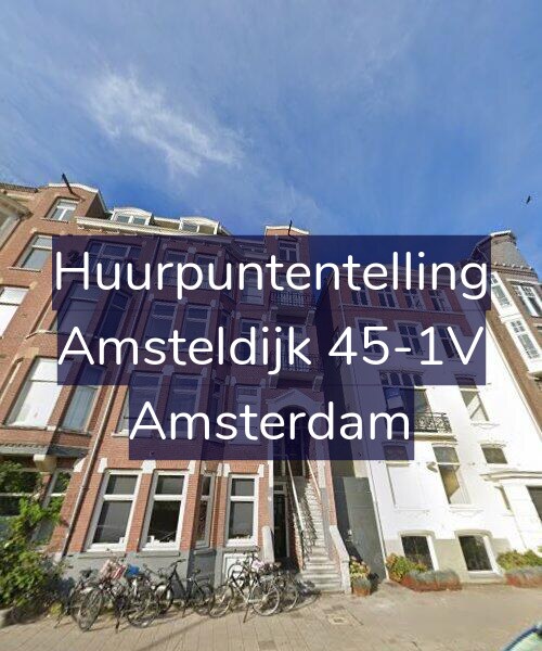 Foto gevel Huurpuntentelling voor Amsteldijk 45-1V, Amsterdam