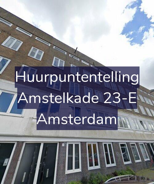 Foto gevel Huurpuntentelling voor Amstelkade 23-E, Amsterdam