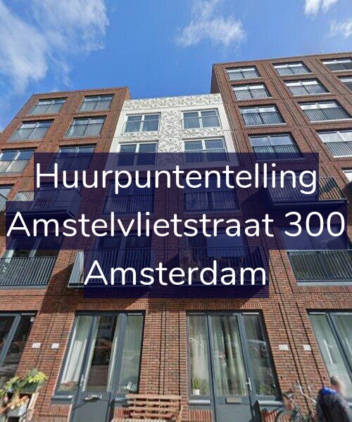 Foto gevel Huurpuntentelling voor Amstelvlietstraat 300, Amsterdam