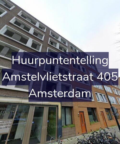 Foto gevel Huurpuntentelling voor Amstelvlietstraat 405, Amsterdam