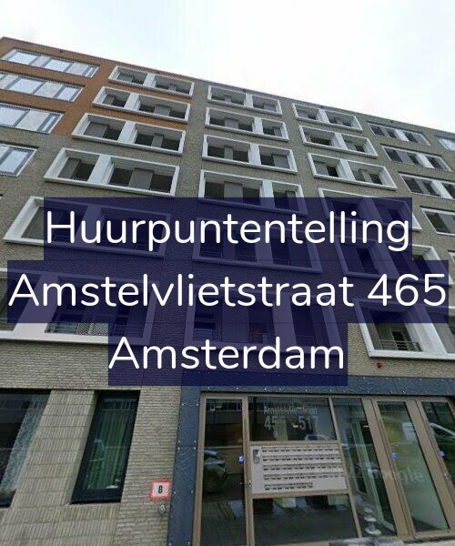 Foto gevel Huurpuntentelling voor Amstelvlietstraat 465, Amsterdam