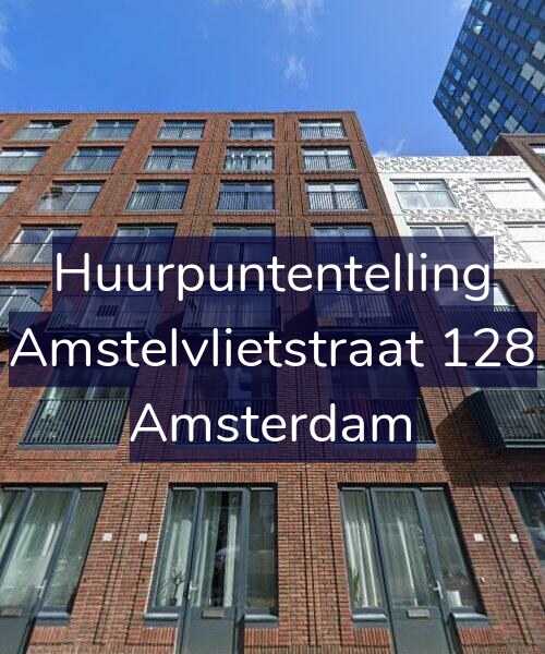 Foto gevel Huurpuntentelling voor Amstelvlietstraat 128, Amsterdam