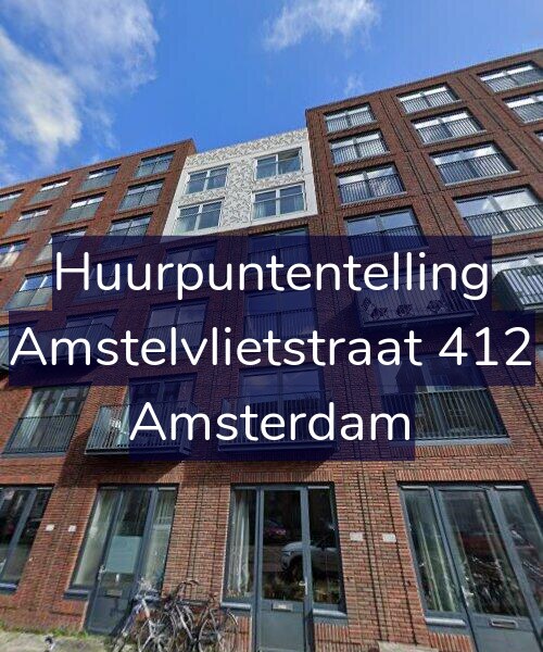 Foto gevel Huurpuntentelling voor Amstelvlietstraat 412, Amsterdam