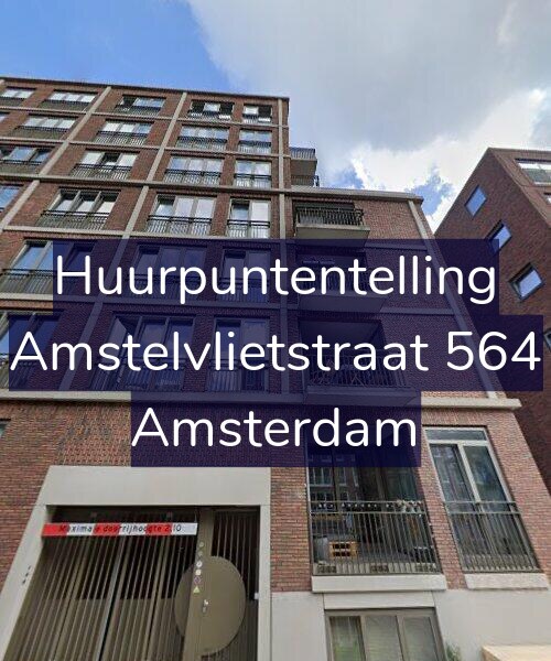 Foto gevel Huurpuntentelling voor Amstelvlietstraat 564, Amsterdam