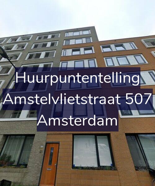 Foto gevel Huurpuntentelling voor Amstelvlietstraat 507, Amsterdam
