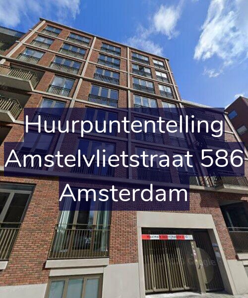 Foto gevel Huurpuntentelling voor Amstelvlietstraat 586, Amsterdam