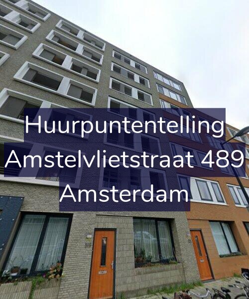 Foto gevel Huurpuntentelling voor Amstelvlietstraat 489, Amsterdam