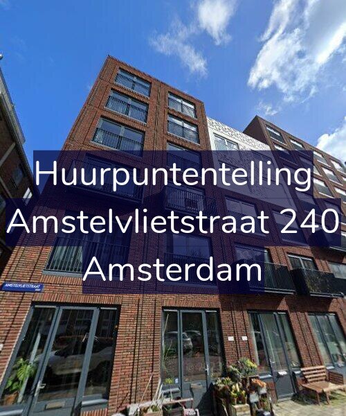 Foto gevel Huurpuntentelling voor Amstelvlietstraat 240, Amsterdam