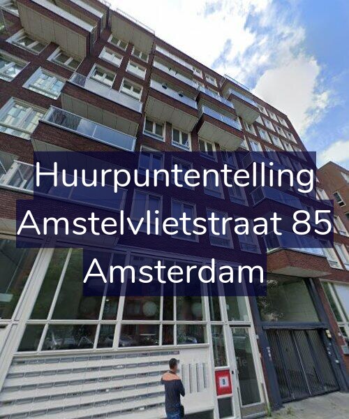 Foto gevel Huurpuntentelling voor Amstelvlietstraat 85, Amsterdam