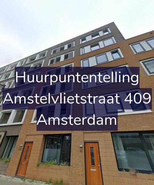 Foto gevel Huurpuntentelling voor Amstelvlietstraat 409, Amsterdam