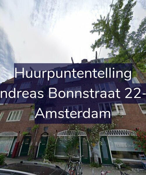 Foto gevel Huurpuntentelling voor Andreas Bonnstraat 22-2, Amsterdam