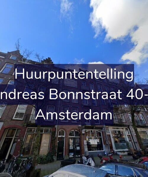 Foto gevel Huurpuntentelling voor Andreas Bonnstraat 40-2, Amsterdam
